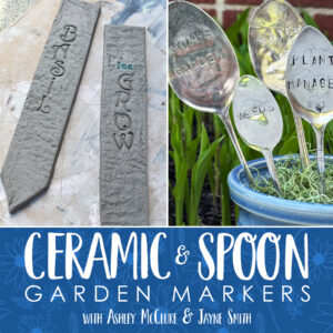 Mother's Day Ceramic & Spoon Garden Marker Class