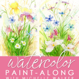 Watercolor Paint-Along with Michelle Walker
