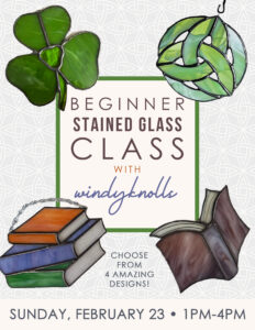 Beginner Stained Glass Class with Windyknolls