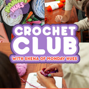 Crochet Club with Shena Rager