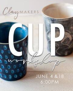 ClayMakers Cup Workshop