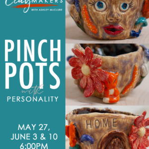 ClayMakers Pinch Pot with Personality