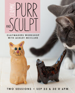 ClayMakers Purr & Sculpt with Ashely McClure