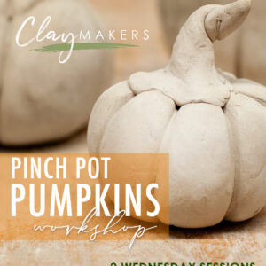 ClayMakers Pinch Pot Pumpkin Workshop