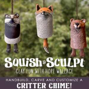 Squish & Sculpt with Hope Wallace - Critter Chime