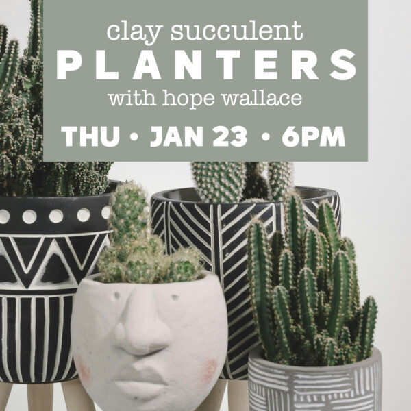 Clay Succulent Planter with Hope Wallace