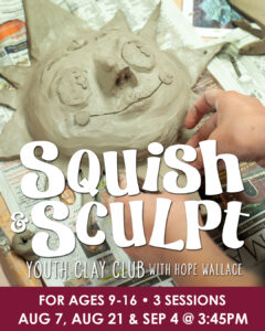 Squish & Sculpt Youth Clay Club with Hope Wallace