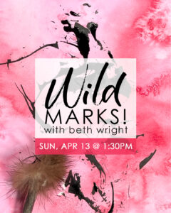 Wild Marks! with Beth Wright