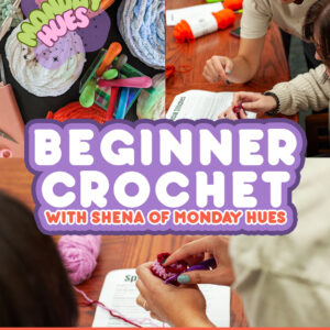 Beginner Crochet with Shena Rager