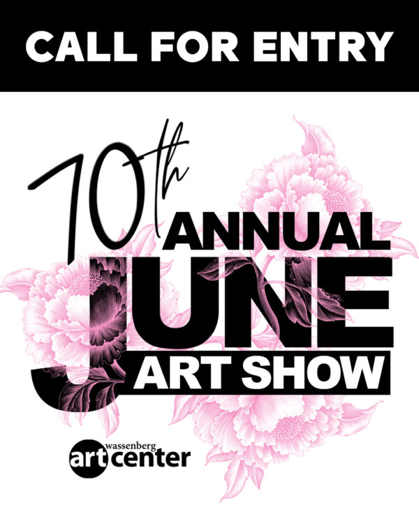 Call for Entry - 70th Annual June Art Show