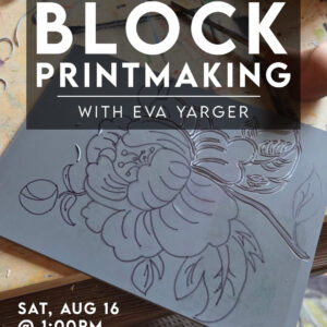 Intro Linocut Block Printmaking with Eva Yarger
