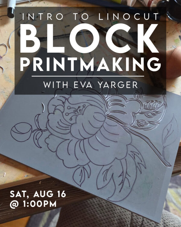 Intro Linocut Block Printmaking with Eva Yarger
