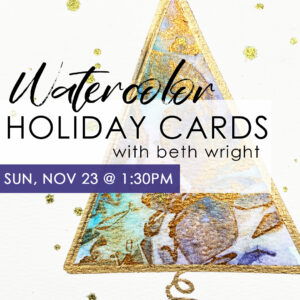 Watercolor Holiday Cards with Beth Wright