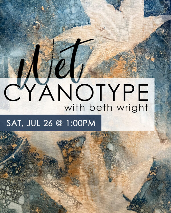 Wet Cyanotype with Beth Wright