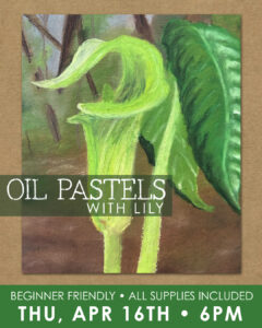 Oil Pastels with Lily