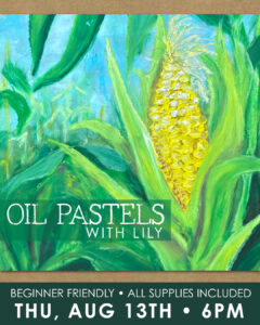 Oil Pastels with Lily