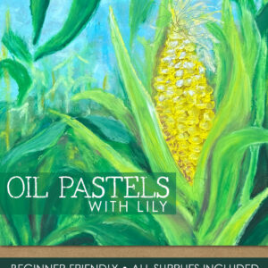 Oil Pastels with Lily