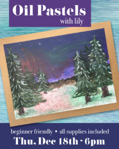 Oil Pastels with Lily