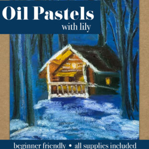 Oil Pastels with Lily