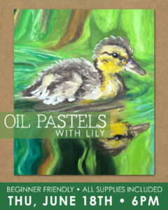 Oil Pastels with Lily