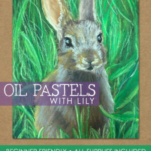 Oil Pastels with Lily