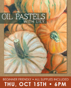 Oil Pastels with Lily