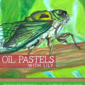 Oil Pastels with Lily