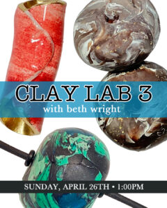 Clay Lab 3 with Beth Wright