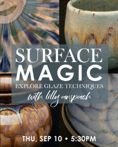 Surface Magic: Glaze Techniques with Lilly