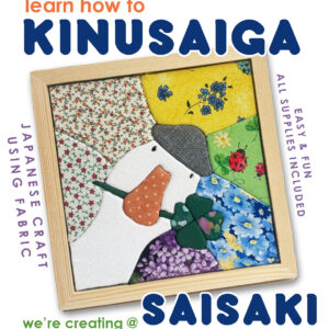 Kinusaiga Fabric Art Class at Saisaki Van Wert