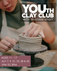 YOUth Clay Club with Maisee Short Ages 11-17