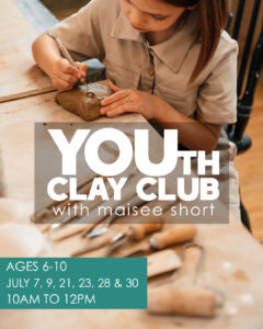 YOUth Clay Club with Maisee Short Ages 6-10