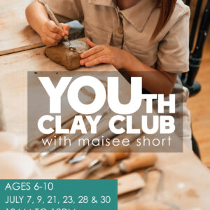 YOUth Clay Club with Maisee Short Ages 6-10