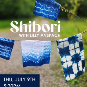 Shibori with Lilly Anspach